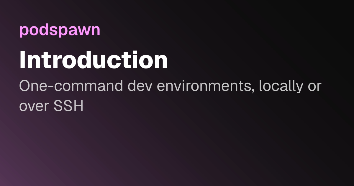 Introduction | podspawn